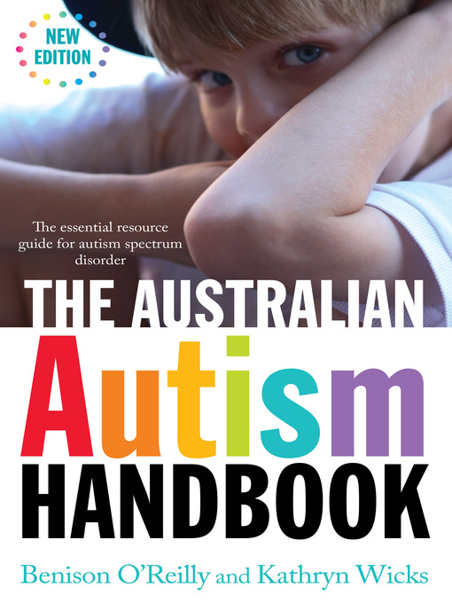 Title details for The Australian Autism Handbook by Benison O'Reilly - Available